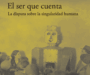 <i>El ser que cuenta</i>, Víctor Gómez Pin