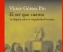 <i>El ser que cuenta</i>, Víctor Gómez Pin